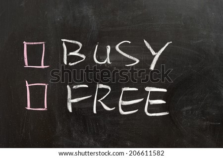 Busy or free options on the chalkboard