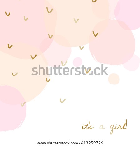 Baby girl birth announcement/baby shower card design with gold message It's a Girl and transparent pink and orange watercolor bubbles in the background. 