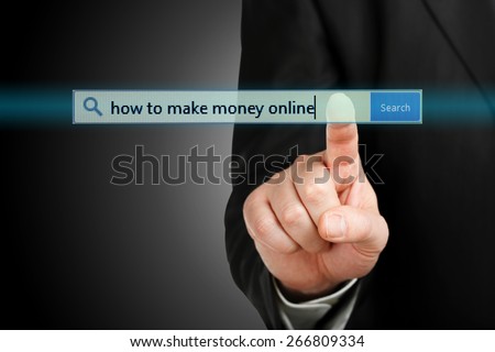 male hand pressing a how to make money online search bar, internet and business concept
