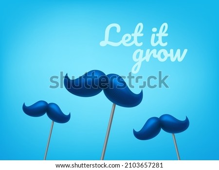 Blue moustache on a sticks. Let it grow. 3D vector illustration