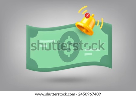 Green dollar banknote and notification bell. 3d vector illustration