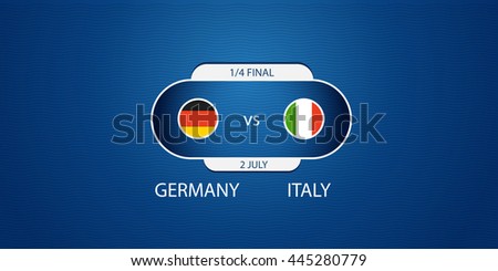 Soccer infographic template. Match of the day. Germany vs Italy