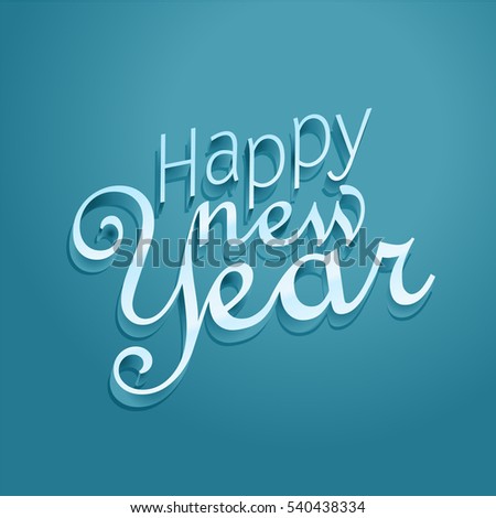 Happy New Year Greeting Card Vector Template. Happy New Year Lettering