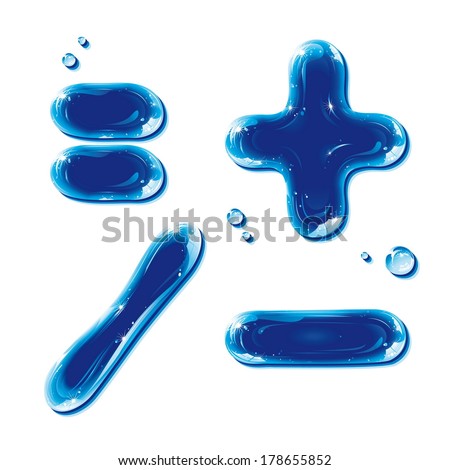 Plus and minus signs, equality signs, slash. Set of typography and mathematical signs, writ with water. Vector illustration.