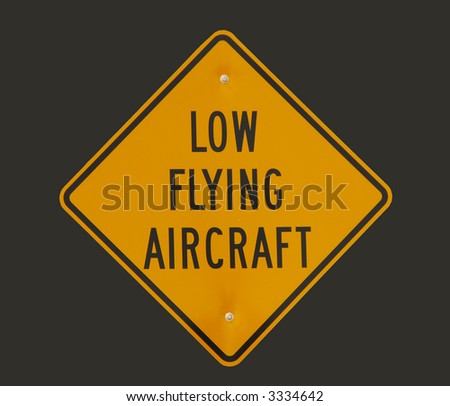 Warning Sign For Low Flying Aircraft Stock Photo 3334642 : Shutterstock