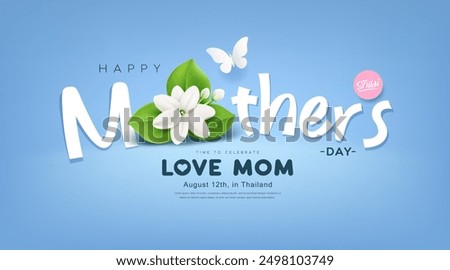 Happy Mother's day message, with jasmine flower and green leaf on light blue background, with thai alphabet in pink circle (Characters translation love mom), EPS10 Vector illustration.