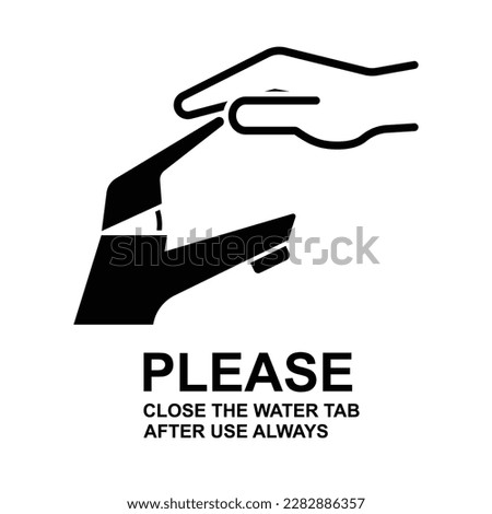 Please closed the water tab after usr always sign. Hand closed the tab for saving water icon isolated on background vector illustration.