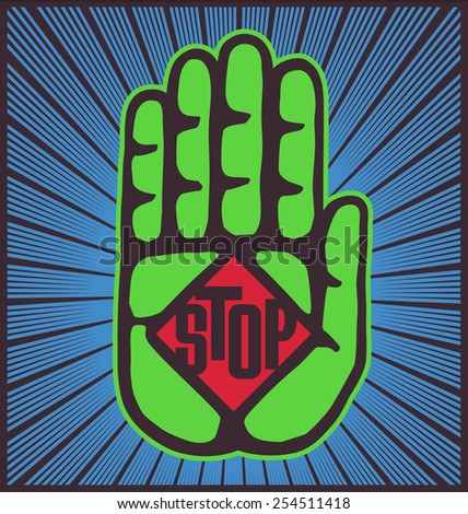 Stop! Hand with open palm, stop sign gesture, access denied, forbidden, no entry