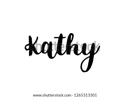 Female name - Kathy. Handwritten Lettering. Black. Modern Calligraphy.