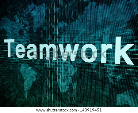 Job, work concept: word Teamwork on digital world map screen