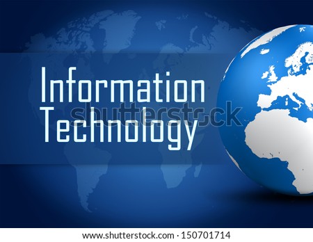 Information Technology concept with globe on blue world map background