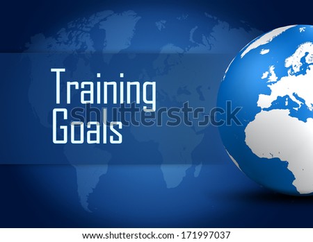 Training Goals concept with globe on blue background