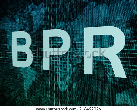 BPR - Business Process Reengineering text concept on green digital world map background