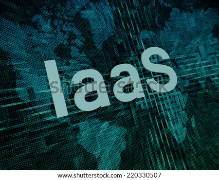 IaaS - Infrastructure as a Service text concept on green digital world map background