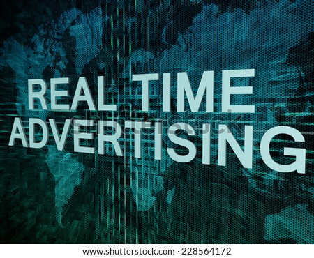Real Time Advertising text concept on green digital world map background