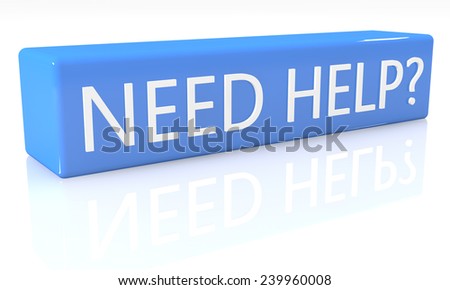 3d render blue box with text Need help on it on white background with reflection