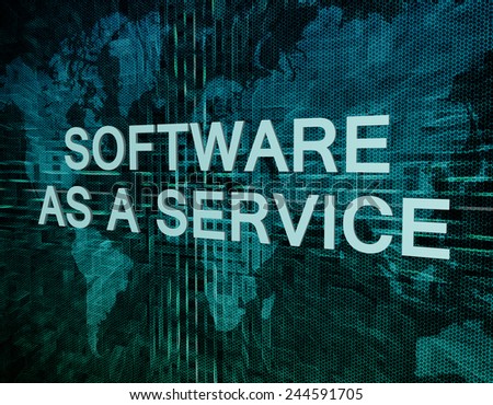 Software as a Service text concept on green digital world map background
