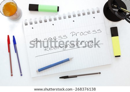 Business Process Reengineering - handwritten text in a notebook on a desk - 3d render illustration.