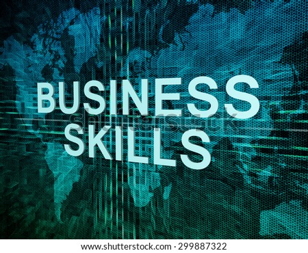 Business Skills text concept on green digital world map background