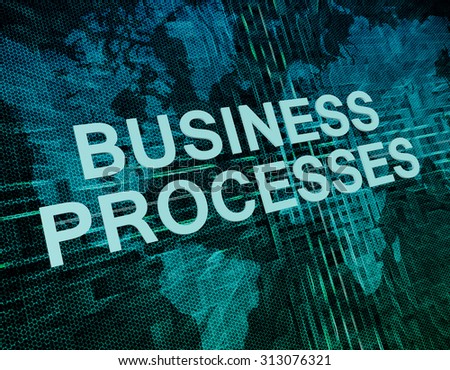 Business Processes text concept on green digital world map background