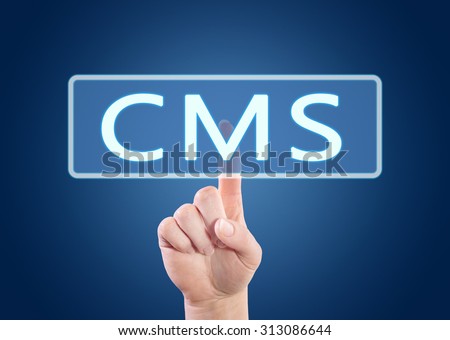CMS - Content Management System - hand pressing button on interface with blue background.