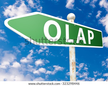 OLAP - Online Analytical Processing - street sign illustration in front of blue sky with clouds.