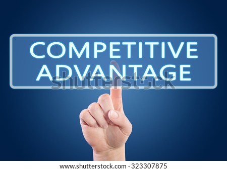 Competitive Advantage - hand pressing button on interface with blue background.