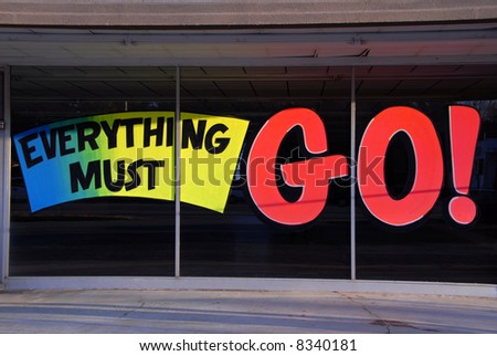 Going out of Business - Everything Must Go!