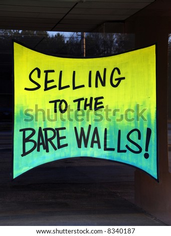 Going out of Business - Selling Down to the Bare Walls!