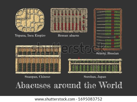 Abacuses around the world. Vector hand drawn illustration of the different abaci. Yupana – Inca Empire, Roman abacus, Schoty – Russian, Suanpan – Chinese and Soroban – Japan.