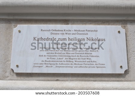 VIENNA, AUSTRIA - MAY 5: Plaque on the facade of Russian cathedral on May 5, 2014 in Vienna.This cathedral, built in the garden of the Russian embassy, named St. Nikolai, was refurbished in 2009.