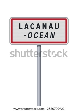 Vector illustration of the Lacanau Ocean (France) city entrance road sign on metallic pole