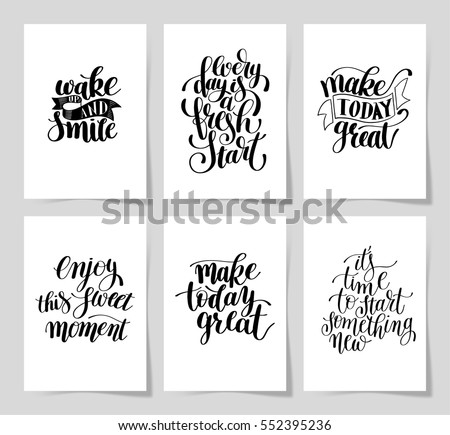 set of 6 hand written lettering positive inspirational quote posters about life A4 format, modern calligraphy vector illustration collection