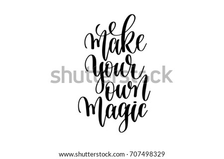 make your own magic hand written lettering positive quote to poster greeting card - Make Your Own Printable Card make your own magic hand written lettering positive quote to poster greeting card - Make Your Own Printable Card