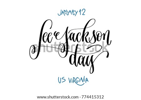 january 12 - Lee Jackson day - united states virginia, hand lettering inscription text to winter holiday design, calligraphy vector illustration