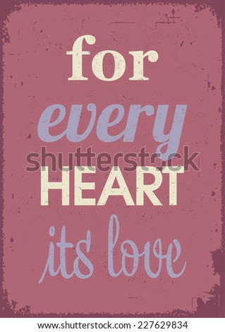 Love poster. Emotion and feelings. Love quote.