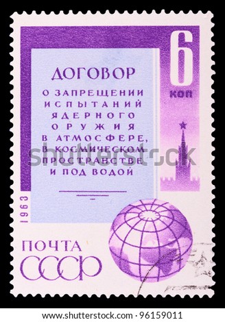 USSR - CIRCA 1963: A stamp printed in the USSR, shows The contract on prohibition of test of the nuclear weapon, circa 1963
