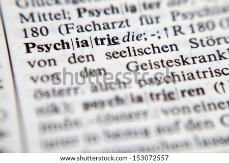 Psychiatry, word and explanation in German language./Psychiatry