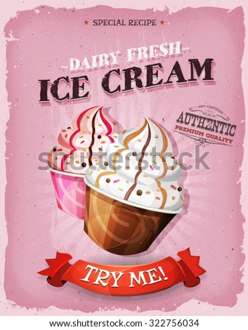 Grunge And Vintage Ice Cream Dessert Poster/\
Illustration of a design vintage and grunge textured poster, with carton cup of ice-cream, for sweets and desserts meals in fast food and takeout menu