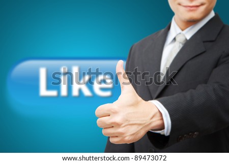 Business man Thump up to Like button