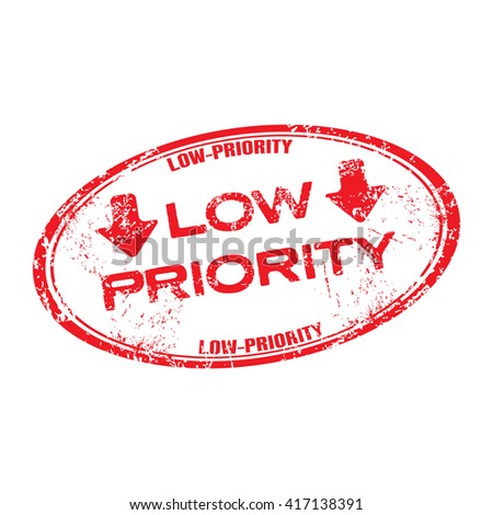 Red grunge rubber stamp with the text low priority written inside the stamp