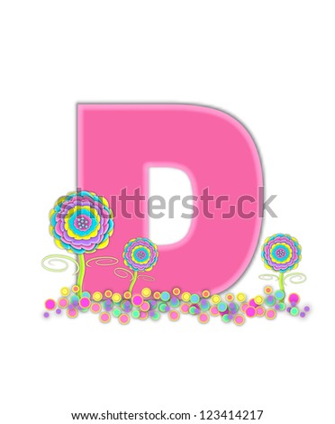The Letter D, In The Alphabet Set 