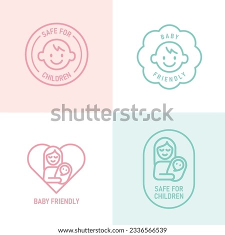 Baby friendly and Safe for children sticker set, Safety product or restaurant menu badge for children. Vector emblem design template.