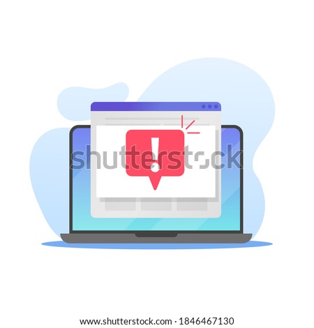 Laptop with warning sign. Computer with opened browser and exclamation mark icon. Concept of urgent message, notification, error alert, virus problem, spam or unsecure data