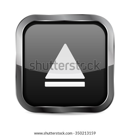 Square Button. Black Shiny glass button with metal frame. Eject icon. Vector Illustration isolated on white background.