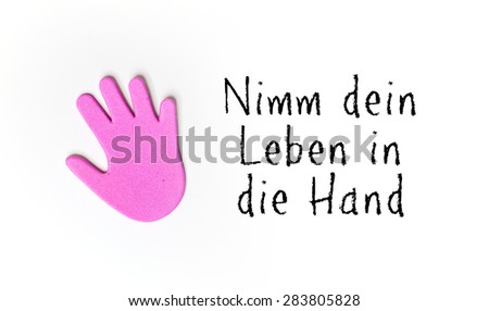 pink hand - having a message - german for take your life in your hands