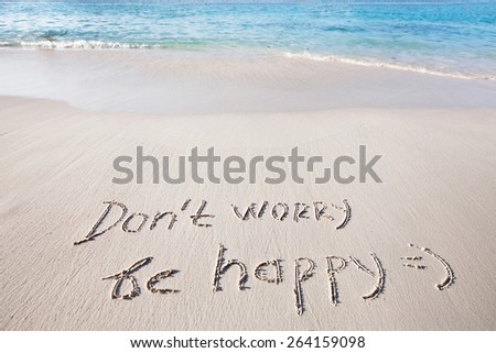 Don\'t worry, be happy
