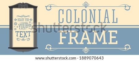 Colonial Frame vector illustration, ready to place your text or design.