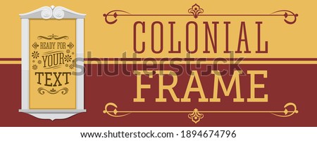 Colonial Frame vector illustration, ready to place your text or design.