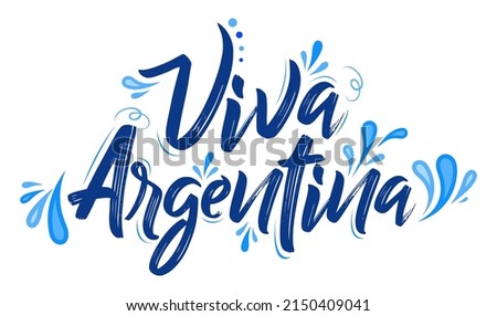 Viva Argentina, Live Argentina spanish text Patriotic Argentinian flag colors vector.